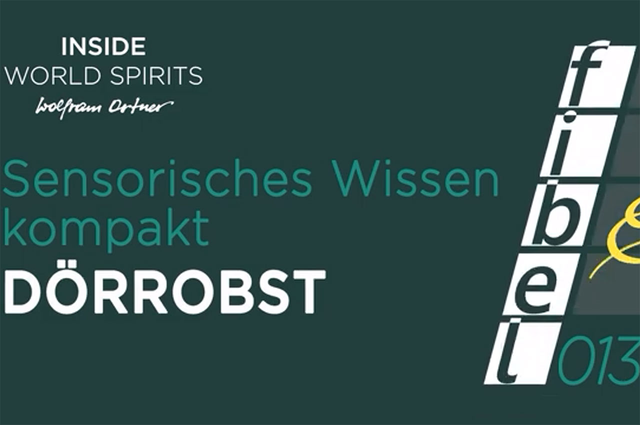 Dörrobst in Spirituosen - Aromatische Trockenfrüchte entdecken